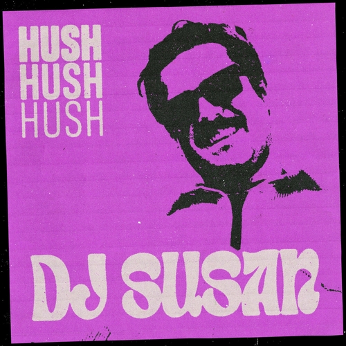 DJ Susan - Hush (Extended Mix) [0196762002267]